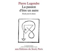 La Passion D'être Un Autre - Étude Pour La Danse