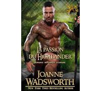La passion du Highlander: Romance historique écossaise