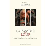 La passion du loup dans les Fables de La Fontaine