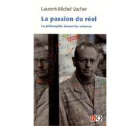 La Passion Du Réel - La Philosophie Devant Les Sciences