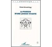 La Passion D'une Langue Vivante