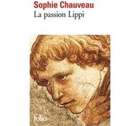 Sophie Chauveau – La passion Lippi – Poche – Gallimard