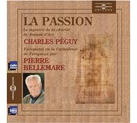 Pierre Bellemare – La Passion – Le Mystère de la Charité de Jeanne d'Arc – Audible Inc.