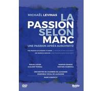 La passion selon Marc Une passion après Auschwitz DVD E