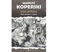 La Passion selon Matthieu - Mariusz Koperski (Buch auf Polnisch)