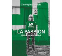 La Passion selon Saint-Etienne - Christophe Verneyre - En Exergue Editions - broché - Témoignage