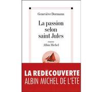 La Passion selon saint Jules Geneviève Dormann (Auteur)