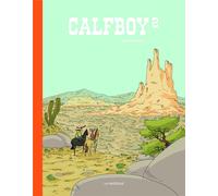 LA PASTEQUE Calfboy tome 2