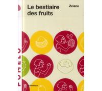 LA PASTEQUE le bestiaire des fruits