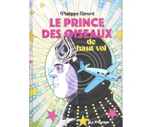 La Pastèque Le prince des oiseaux de haut vol