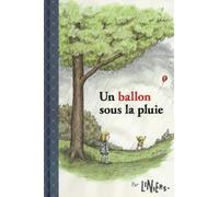 La Pastèque Un ballon sous la pluie