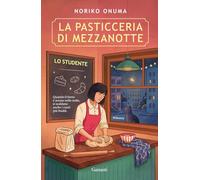 La pasticceria di mezzanotte. Lo studente