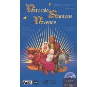 La Pastorale Des Santons De Provence - Avec Cd Audio