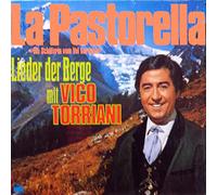 La Pastorella - Lieder Der Berge Mit Vico Torriani [Vinyl LP]