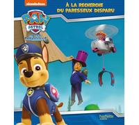 La Pat' Patrouille - À la recherche du paresseux disparu Album RC - Nickelodeon - Hachette Jeunesse - cartonné - Album jeunesse