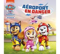 La Pat' Patrouille - Air Rescue - Aéroport en danger: Grand Album