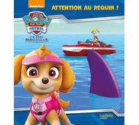 La Pat' Patrouille - Attention au requin (broché): Album broché