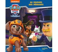 La Pat' Patrouille - Au secours des méchants: Album d'histoire