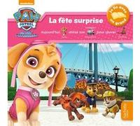 La Pat' Patrouille - Je lis avec un grand - La fête surprise Collectif (Auteur)