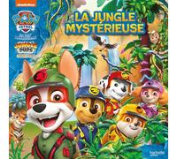 La Pat' Patrouille - Jungle Pups - La jungle mystérieuse Grand album - Collectif - Hachette Jeunesse - cartonné - Album jeunesse