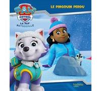 La Pat' Patrouille - Le pingouin perdu Nickelodeon (Auteur)