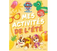 La Pat' Patrouille - Mes activités de l'été - Nickelodeon - Hachette Jeunesse - broché - Document jeunesse