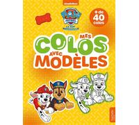 La Pat' Patrouille - Mes colos avec modèles Coloriages avec modèles - Nickelodeon - Hachette Jeunesse - broché - Document jeunesse