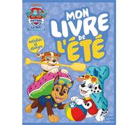 La Pat' Patrouille - Mon livre de l'été - Activités et stickers Activités et autocollants - Nickelodeon - Hachette Jeunesse - broché - Document jeunesse
