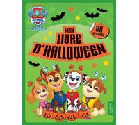 La Pat' Patrouille - Mon livre d'Halloween Activités et autocollants - Nickelodeon - Hachette Jeunesse - broché - Document jeunesse