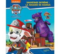 La Pat' Patrouille - Sauvetage Extrême : la mission de Marcus Collectif (Auteur)