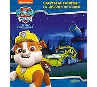 La Pat' Patrouille - Sauvetage Extrême : la mission de Ruben