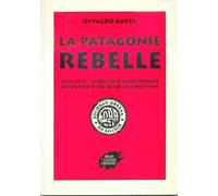 La Patagonie Rebelle
