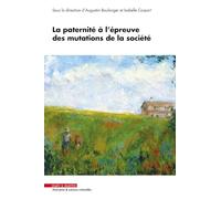 La paternité à l'épreuve des mutations de la société