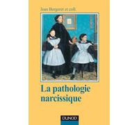 La Pathologie narcissique