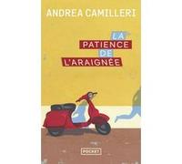 La patience de l'araignée Andrea Camilleri (Auteur), Serge Quadruppani (Traduction)
