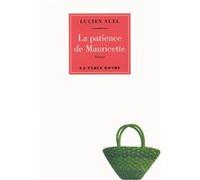 La patience de Mauricette Lucien Suel (Auteur)