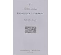 La patience de Némésis - Marlène Zarader - La Transparence - broché - Essai