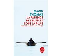 La Patience des buffles sous la pluie - David Thomas - Lgf - Poche - Roman