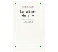 La Patience du brûlé Diane Ménard (Traduction), Guido Ceronetti (Auteur)