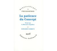 La patience du Concept Gérard Lebrun (Auteur)