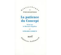 La patience du concept : Essai sur le discours hégélien