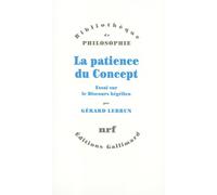 La patience du concept : Essai sur le discours hégélien