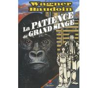 La Patience Du Grand Singe