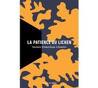 La patience du lichen Noémie Pomerleau-Cloutier (Auteur)