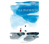 La Patiente - Jean-Philippe Megnin - Le Dilettante - broché - Roman