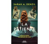 La Patiente - Sarah A. Denzil - Michel Lafon Poche - Poche - Roman
