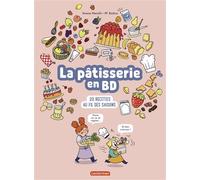 La pâtisserie en BD - Swann Meralli - Casterman - cartonné - Bande dessinée