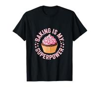 La pâtisserie est Mon Cupcake Super Puissant T-Shirt