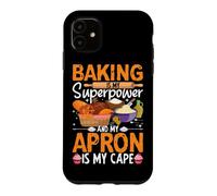 La pâtisserie est Mon Super Pouvoir et Mon Tablier est ma Cape Coque pour iPhone 11