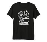 La pâtisserie est Mon Super Pouvoir, Funny Baker T-Shirt Haut de Gamme